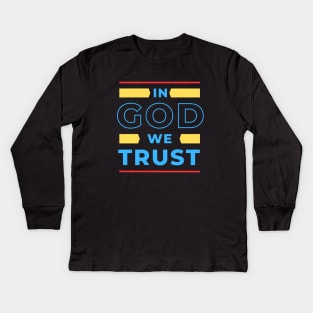 In God We Trust | Christian Kids Long Sleeve T-Shirt
